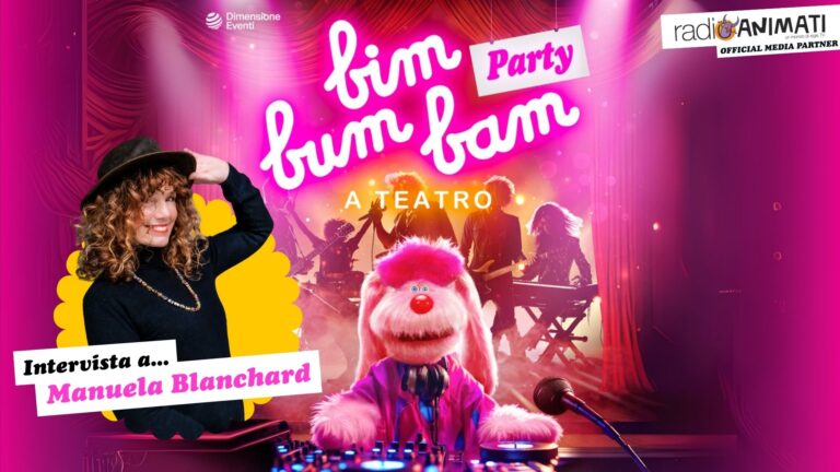 Bim Bum Bam Party – Intervista a Manuela Blanchard