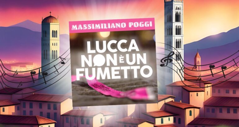 Massimiliano Poggi e la nuova sigla di Lucca Comics & Games